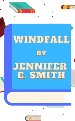 Windfall by Jennifer E. Smith